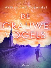 De grauwe vogels