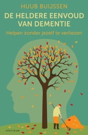 De heldere eenvoud van dementie