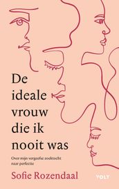 De ideale vrouw die ik nooit was