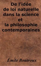 De l idée de loi naturelle dans la science et la philosophie contemporaines