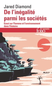 De l inégalité parmi les sociétés. Essai sur l homme et l environnement dans l histoire