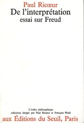 De l interprétation. Essai sur Freud