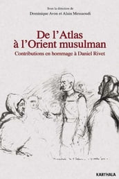 De l Atlas à l Orient musulman