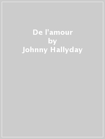 De l'amour - Johnny Hallyday