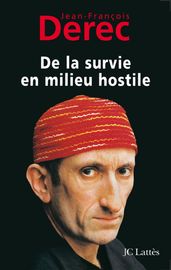 De la survie en milieu hostile