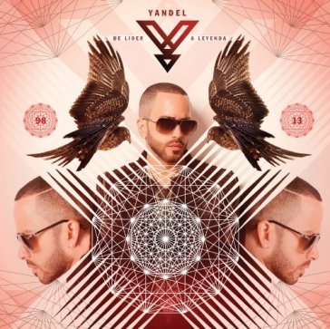 De lider a leyenda - YANDEL