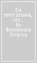 De mercatuvra, sev mercatore tractatus