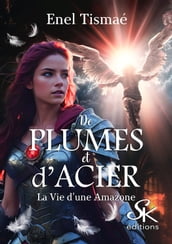 De plumes et d acier