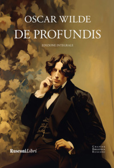 De profundis. Ediz. integrale - Oscar Wilde