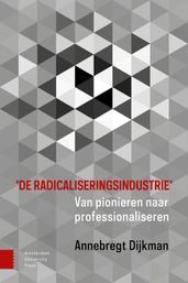  De radicaliseringsindustrie 