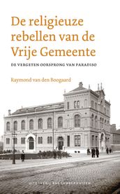 De religieuze rebellen van de Vrije Gemeente