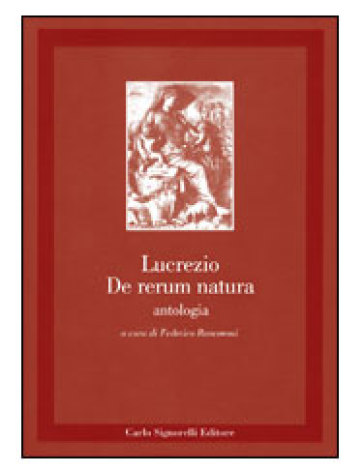 De rerum natura. Antologia - Tito Lucrezio Caro