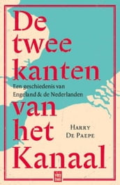 De twee kanten van het Kanaal