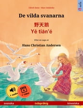De vilda svanarna · Y tin é (svenska kinesiska)