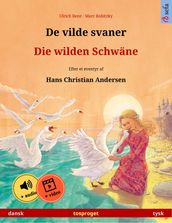 De vilde svaner Die wilden Schwäne (dansk tysk)