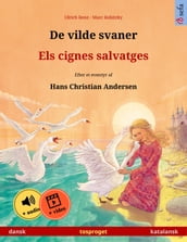 De vilde svaner Els cignes salvatges (dansk katalansk)