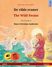 De vilde svaner The Wild Swans (dansk engelsk)