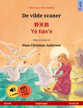 De vilde svaner   · Y tin é (dansk  kinesisk)