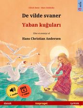 De vilde svaner Yaban kuular (dansk tyrkisk)