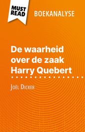 De waarheid over de zaak Harry Quebert van Joël Dicker (Boekanalyse)