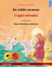 De wilde zwanen I cigni selvatici (Nederlands Italiaans)