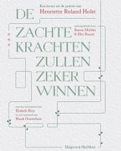 De zachte krachten zullen zeker winnen