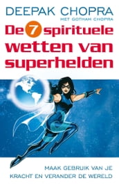 De zeven spirituele wetten van superhelden