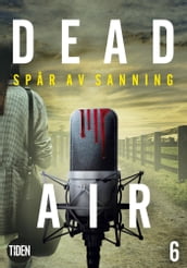 Dead Air S1A6 Spar av sanning