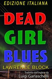 Dead Girl Blues Edizione Italiana