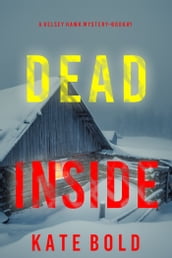Dead Inside (A Kelsey Hawk FBI Suspense ThrillerBook One)