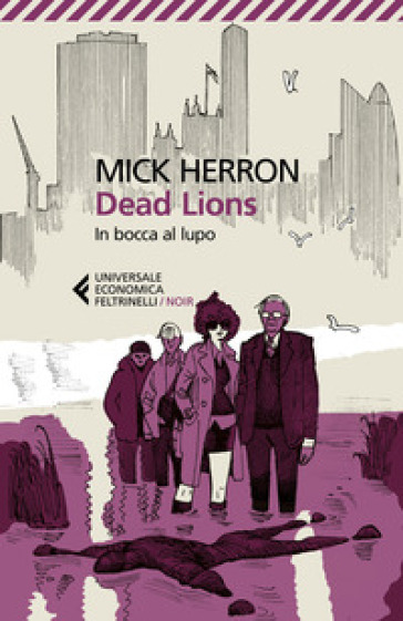 Dead Lions. In bocca al lupo - Mick Herron