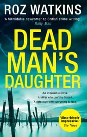 Dead Man s Daughter (A DI Meg Dalton thriller, Book 2)