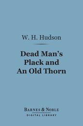 Dead Man s Plack and An Old Thorn (Barnes & Noble Digital Library)
