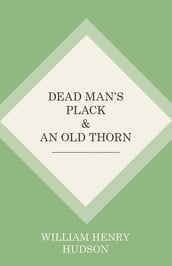 Dead Man s Plack and An Old Thorn