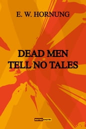 Dead Men Tell No Tales