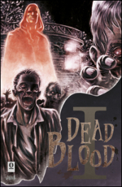 Dead blood. 1.