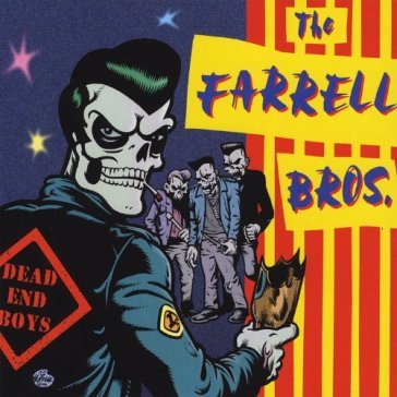 Dead end boys - FARRELL BROTHERS