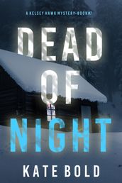 Dead of Night (A Kelsey Hawk FBI Suspense ThrillerBook Seven)