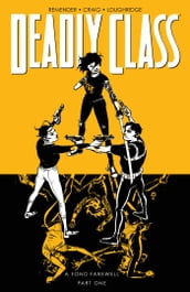 Deadly Class Vol. 11: A Fond Farewell, Part One