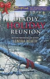 Deadly Holiday Reunion (Mills & Boon Love Inspired Suspense)