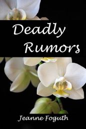 Deadly Rumors