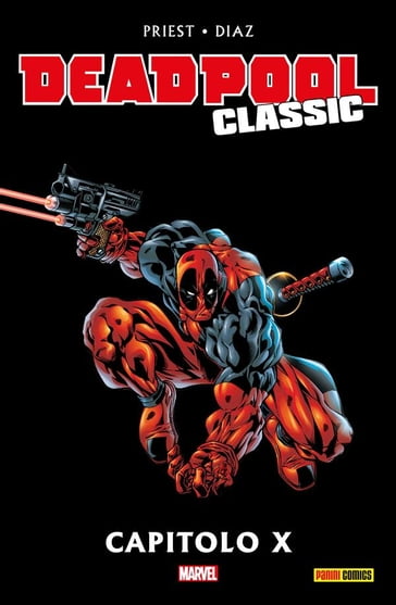 Deadpool Classic 9 - Christopher Priest - Paco Diaz