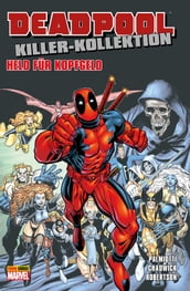 Deadpool Killer-Kollektion 11 - Held für Kopfgeld