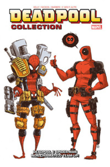 Deadpool collection. 2: Deadpool e Spider-Man. Non chiamatelo team-up! - Joe Kelly - Ed McGuinness