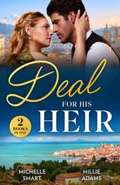 Deal For His Heir: Heir Ultimatum (The Diamond Club) / Greek s Forbidden Temptation (The Diamond Club) (Mills & Boon Modern)