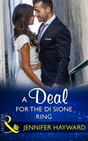 A Deal For The Di Sione Ring (Mills & Boon Modern) (The Billionaire s Legacy, Book 6)