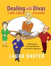 Dealing with Divas and Other Difficult Personalities