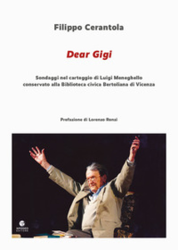 Dear Gigi. Sondaggi nel carteggio di Luigi Meneghello conservato alla Biblioteca civica Be...