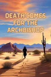 Death Comes For The Archbishop(Illustrated)