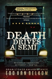 Death Drives a Semi: 25th Anniversary Edition